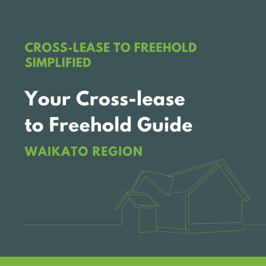 Cross-lease to freehold guide for Waikato property owners.