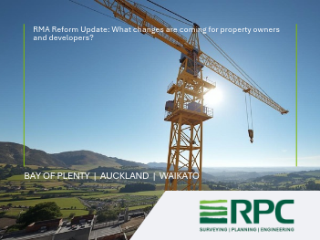 RMA Reform Update – land development, subdivision planning and resource consent advice for property owners and developers in New Zealand.